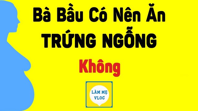 Bà bầu có nên ăn trứng ngỗng không? Nên ăn vào tháng thứ mấy?